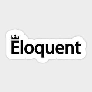 Eloquent typography design Sticker